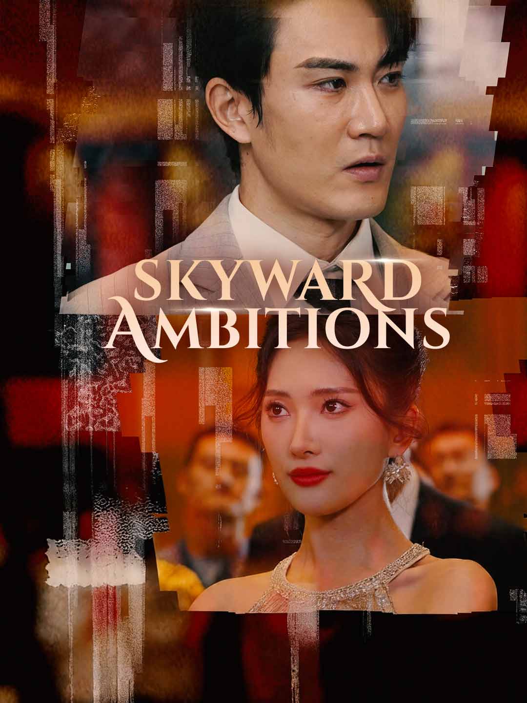 Watch Skyward Ambitions (ReelShort) Full Episodes