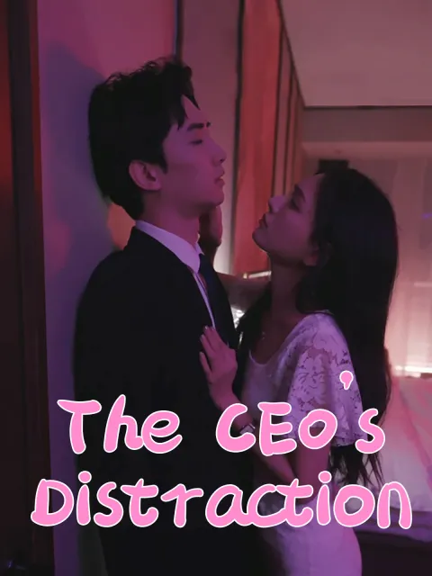 Watch The CEO's Distraction (CubeTV) Full Episodes
